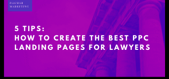 5 Tips: How to Create the Best Lawyer PPC Landing Pages