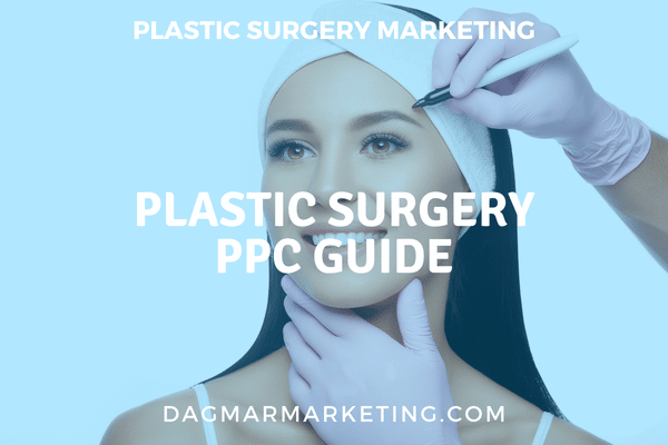 plastic surgery ppc guide